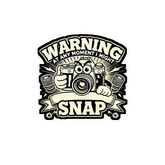 Warning - At Any Moment I Might Snap - Photography Sticker for Laptop Sticker. Water Bottle Sticker, Vinyl Photographer Decal - Photography Gift
