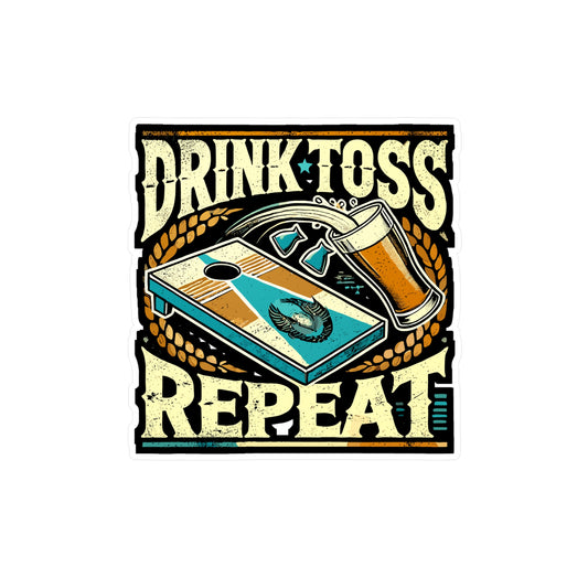 Drink Toss Repeat - Cornhole Sticker for Laptop Sticker. Water Bottle Sticker, Vinyl Beer Decal - Cornhole Gift