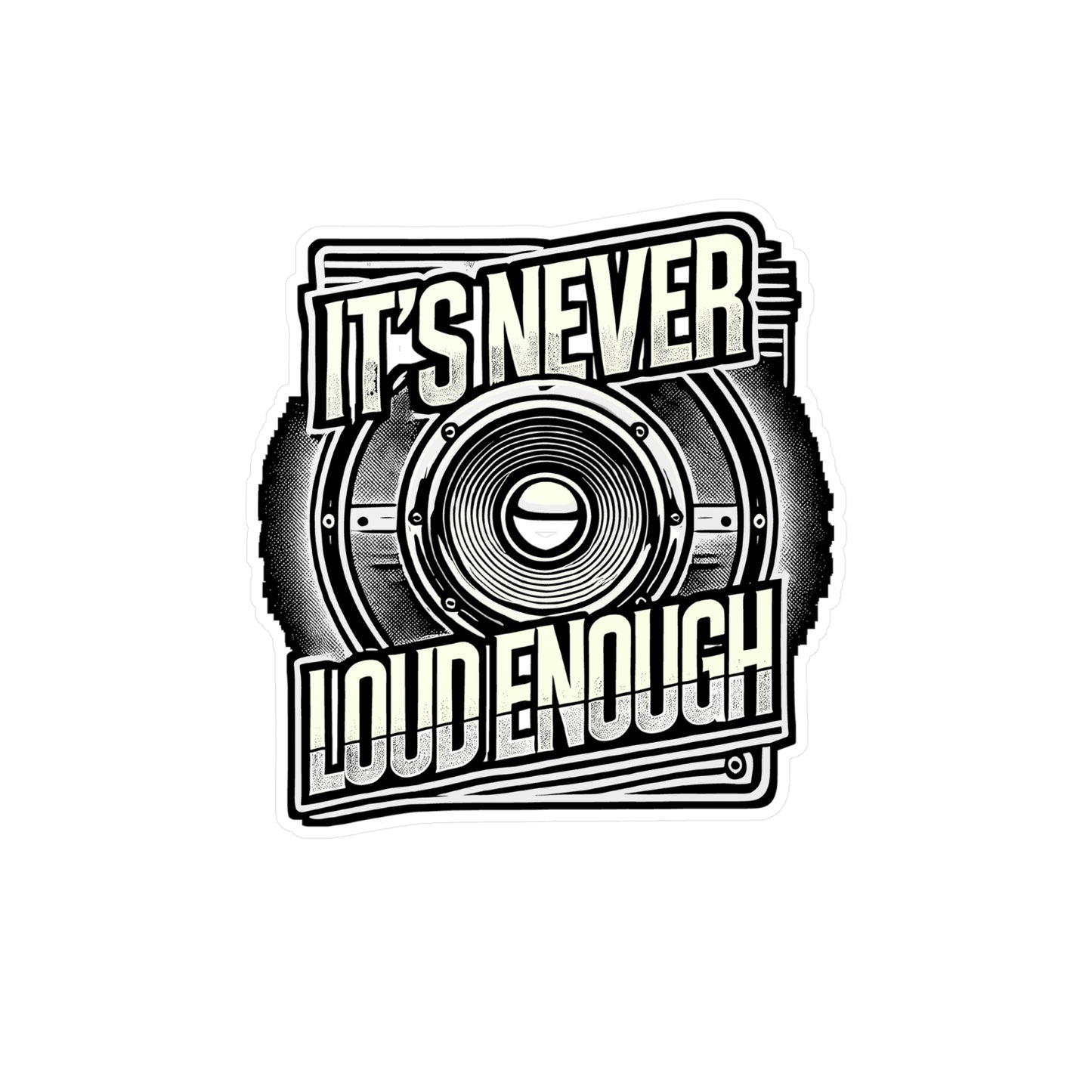 It's Never Loud Enough – Car Stereo Sticker | Vinyl Decal for Laptop, Water Bottle & Car Audio | Gift for Stereo Lovers