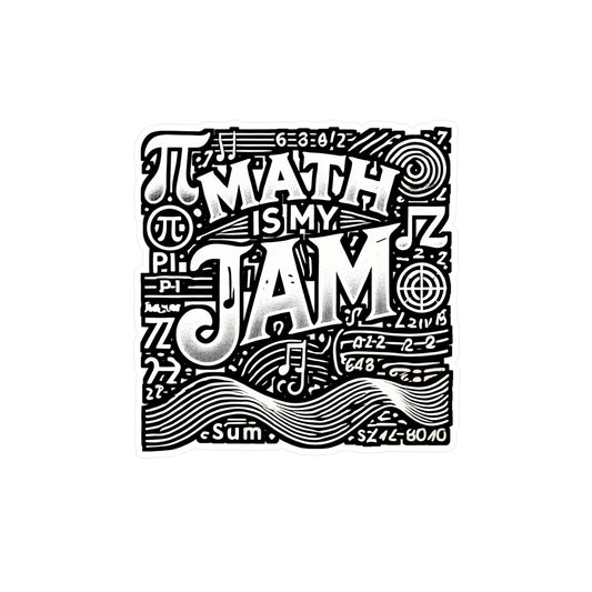 Math Is My Jam – Funny Math Sticker for Laptop, Car Window or Water Bottle | Calculus Teacher Gift, Vinyl Decal