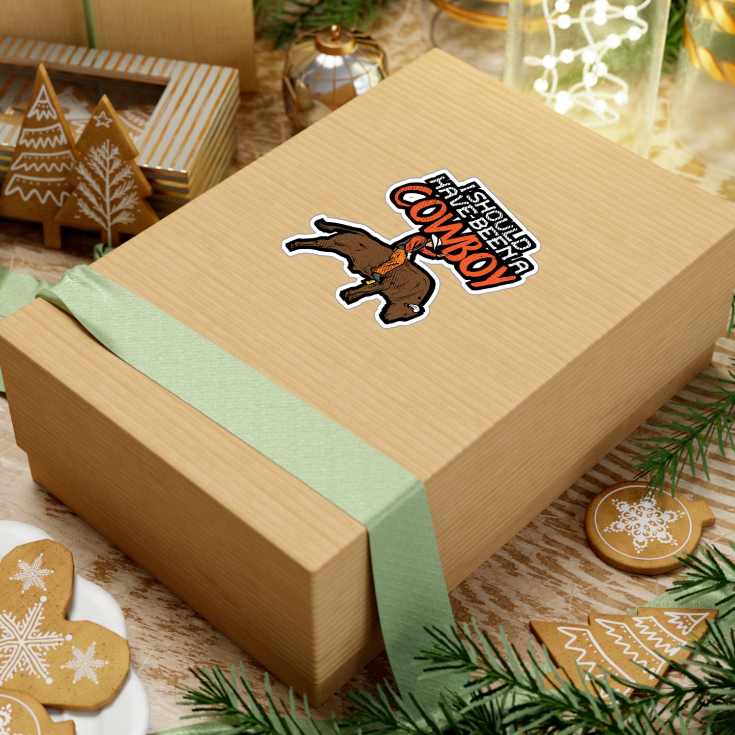 I Should Have Been A Cowboy - Cowboy Sticker for Laptop Sticker. Water Bottle Sticker, Vinyl Rodeo Decal - Cowboy Gift