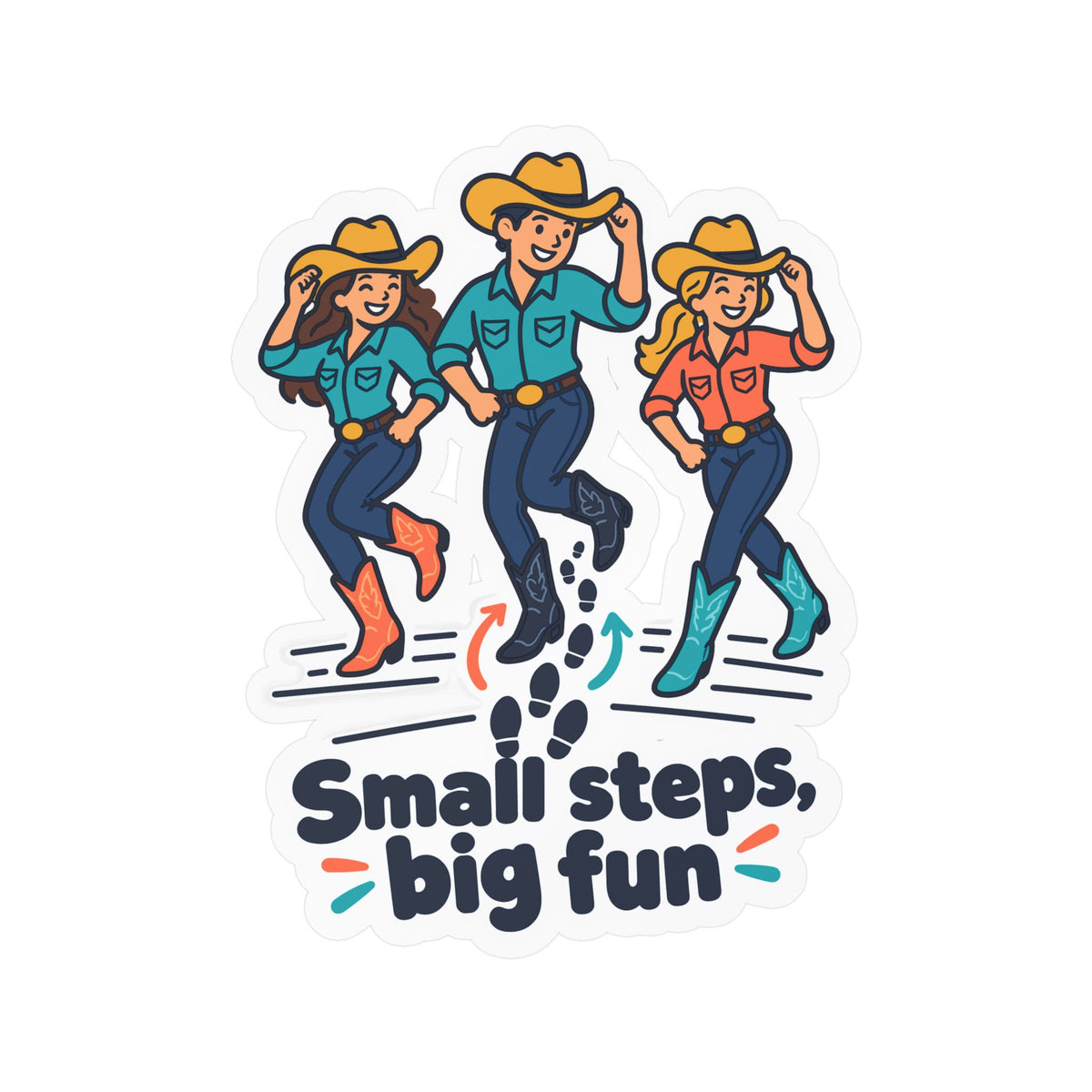 Line Dance Sticker – Small Steps, Big Fun Design for Country Dancers, Western Decals for Laptop & Water Bottle