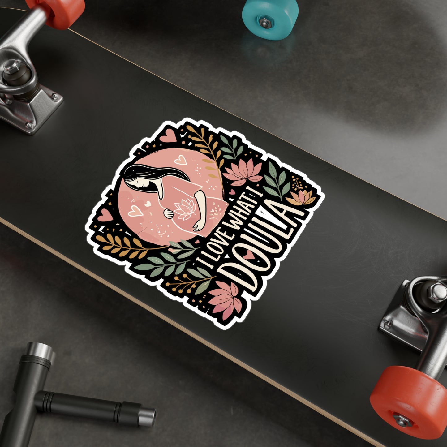 I Love What I Doula - Doula Sticker for Laptop Sticker. Water Bottle Sticker, Vinyl Birth worker Decal - Doula Gift