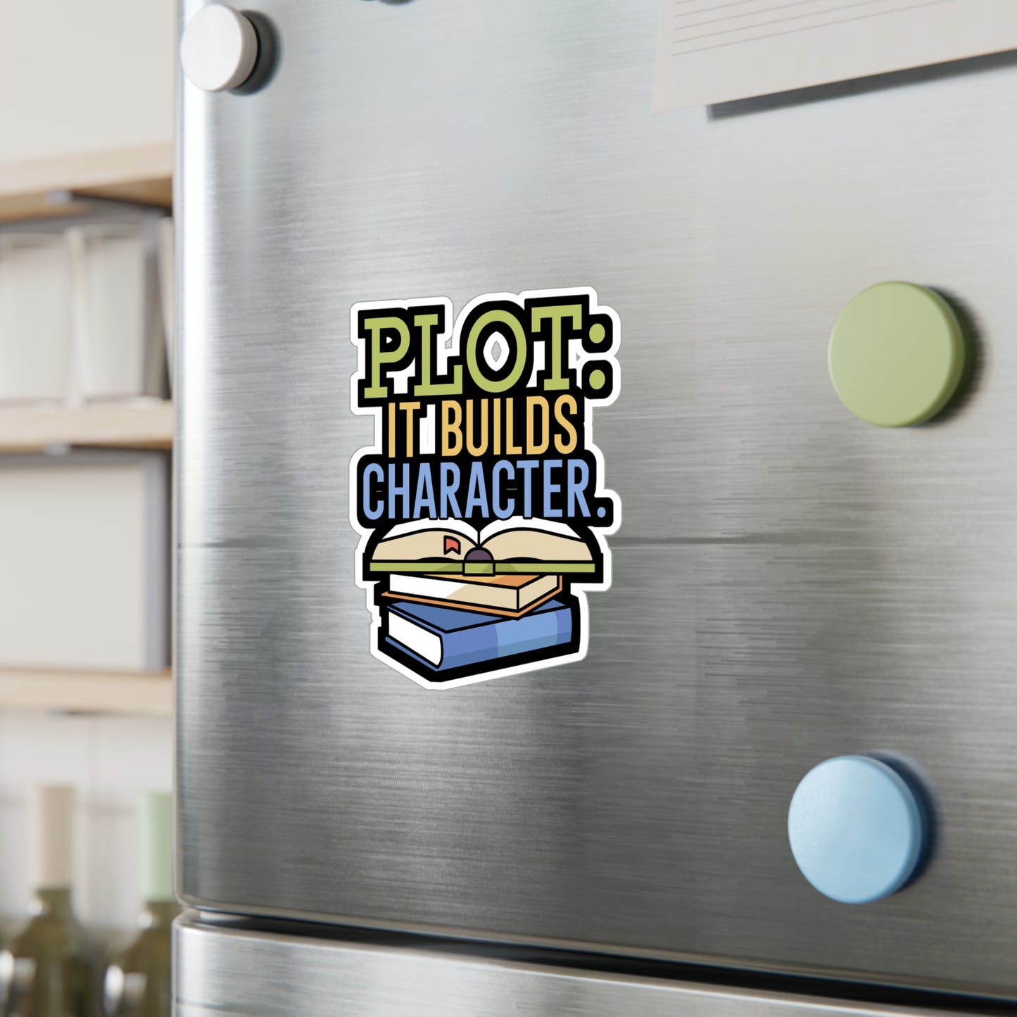 Plot it builds character - Author Sticker for Wall, Laptop, Window, Truck, Car Author Gift Vinyl Writer Decal Sticker