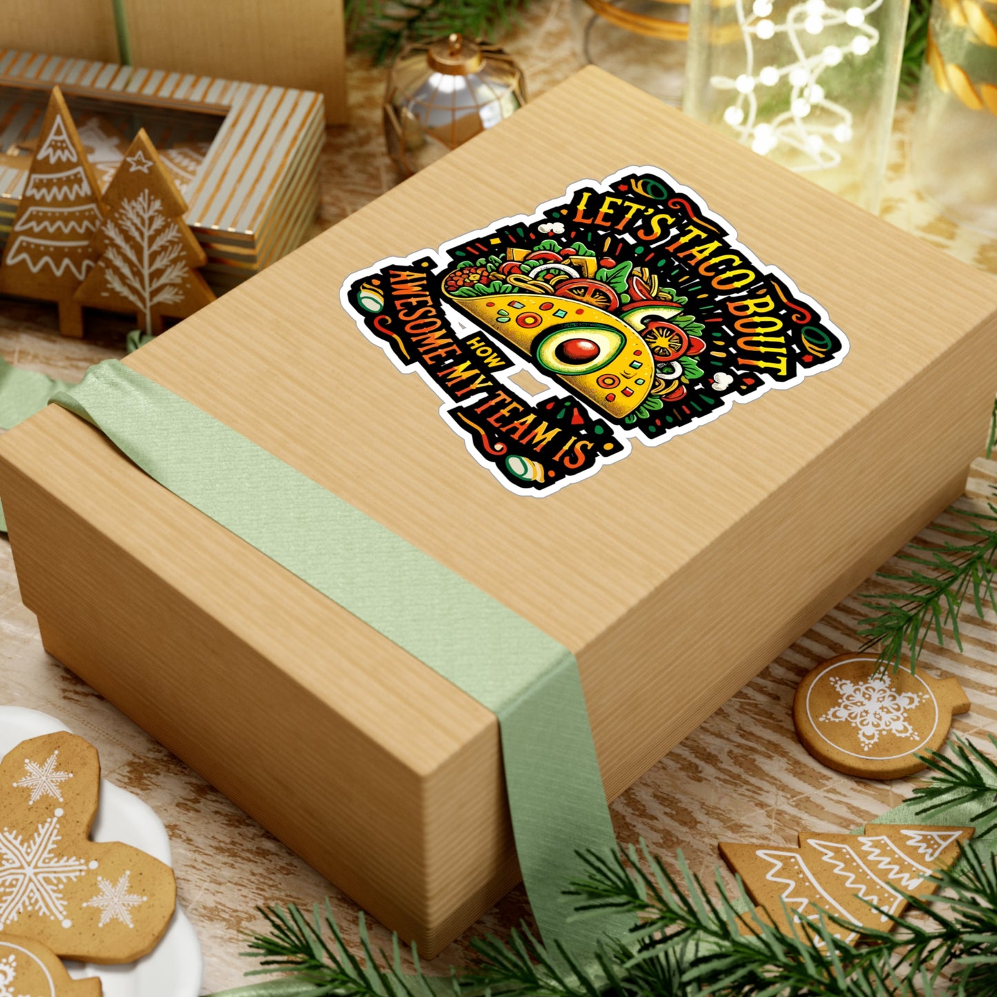 Let's Taco 'Bout How Awesome My Team Is - Taco Sticker for Laptop Sticker. Water Bottle Sticker, Vinyl Team Decal - Taco Gift