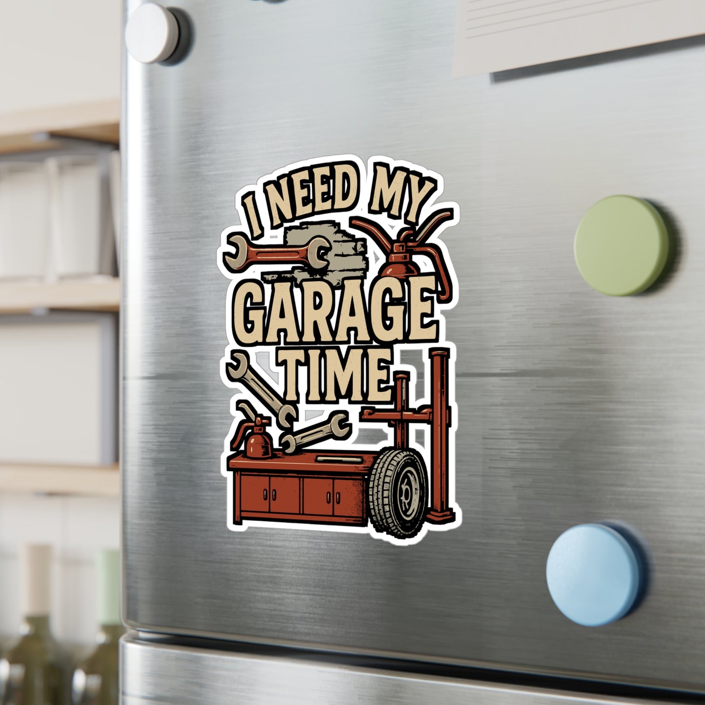 I Need My Garage Time – Vinyl Sticker for Toolbox, Laptop or Water Bottle | Car Guy Gift, Mechanic Humor Decal