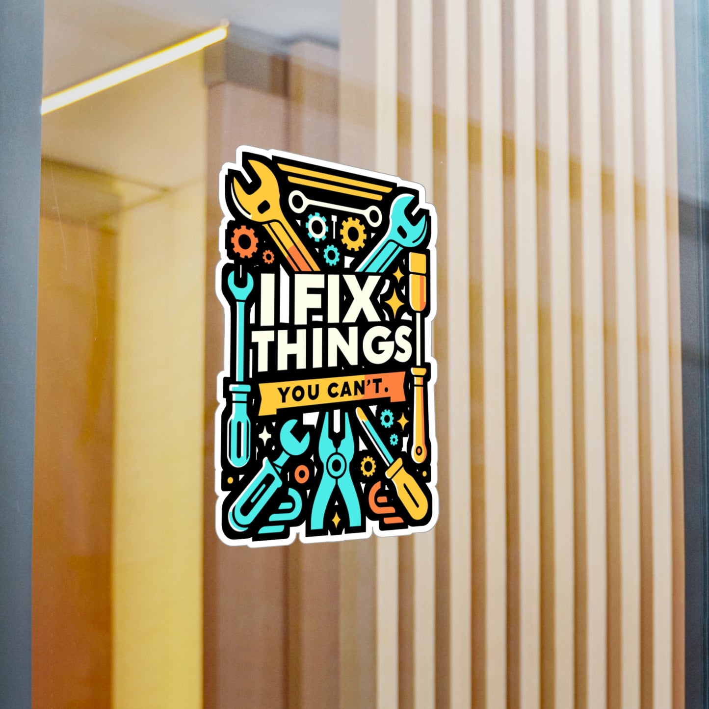 I fix things you can't - Auto-mechanic Sticker for Window Laptop Sticker. Water Bottle Sticker, Vinyl Mechanic Decal - Auto-mechanic Gift