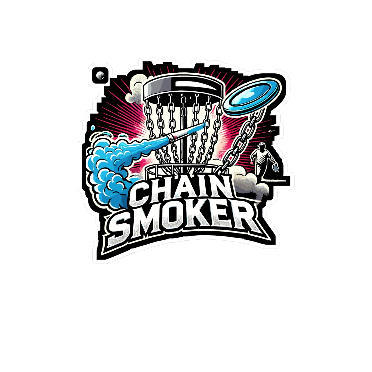 Chain Smoker - Disc golf Sticker for Laptop Sticker. Water Bottle Sticker, Vinyl Chain smoker Decal - Disc golf Gift