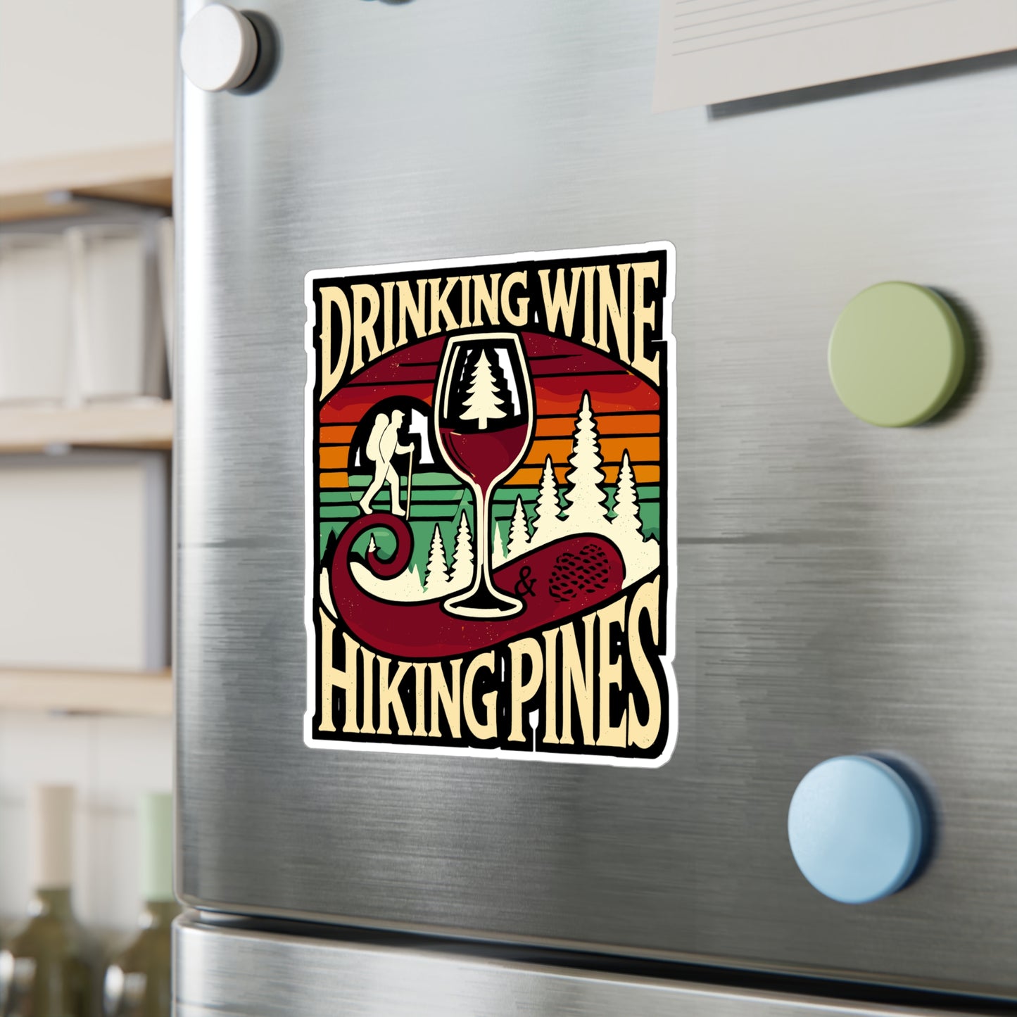 Drinking Wine and Hiking Pines - Wine Sticker for Laptop Sticker. Water Bottle Sticker, Vinyl Hiking Decal - Wine Gift