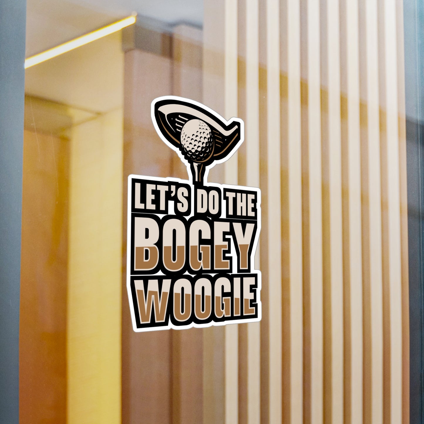 Let's Do The Bogey Woogie - Golf Sticker for Laptop Sticker. Water Bottle Sticker, Vinyl Golfing Decal - Golf Gift