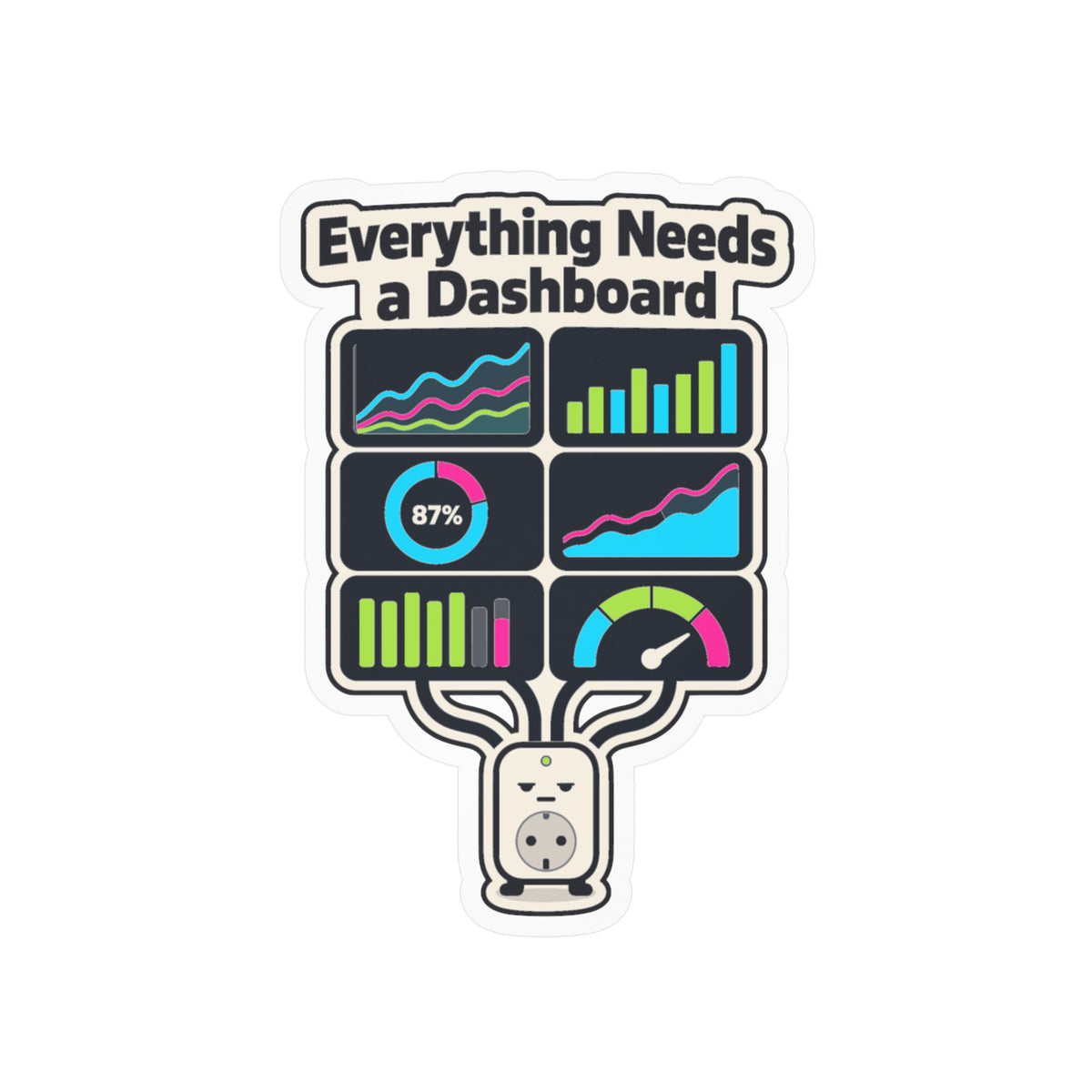 Tech Sticker - Everything Needs A Dashboard, Reboot Button and Bandage Decals for Laptop and Water Bottle