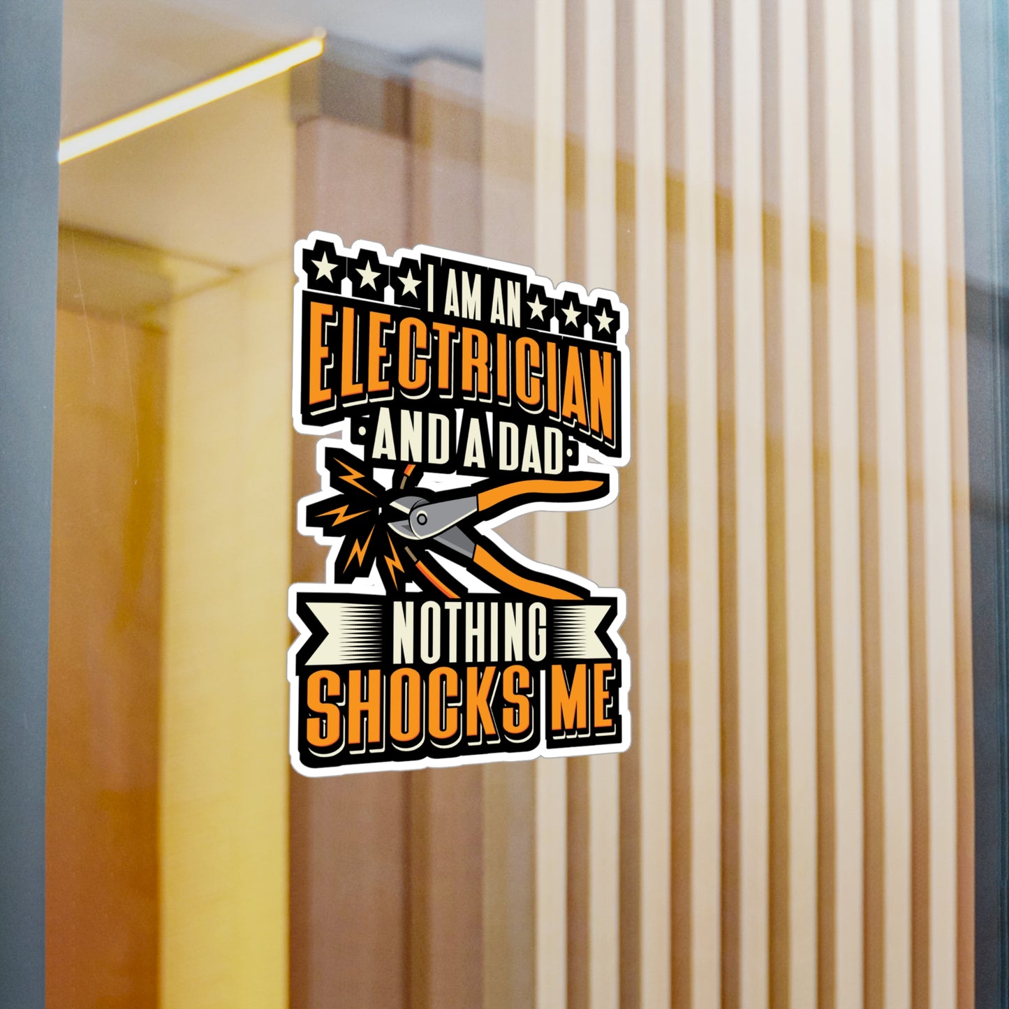 Electrician And A Dad Nothing Shocks Me - Electrician Sticker for Laptop Sticker. Water Bottle Sticker, Vinyl Stripper Decal - Electrician Gift