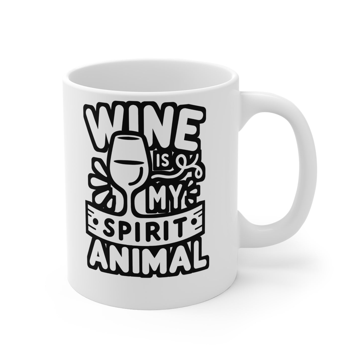 Wine is my spirit animal - Drinking Mug for Coffee 11oz. Drinking Cup, White ceramic, Wine Mug, Alcohol Tea Cup - Drinking Gift