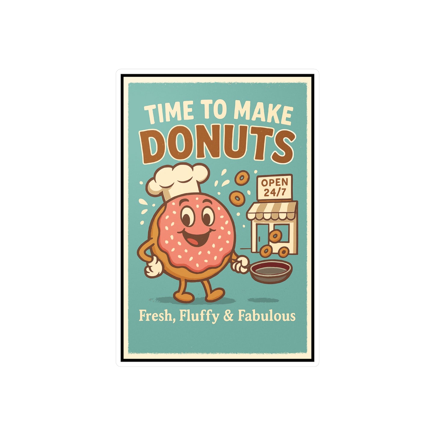 Time To Make Donuts - Donut Sticker for Laptop, Water Bottle - Gift for Donut Lovers, Office, Students, Cute Food Design