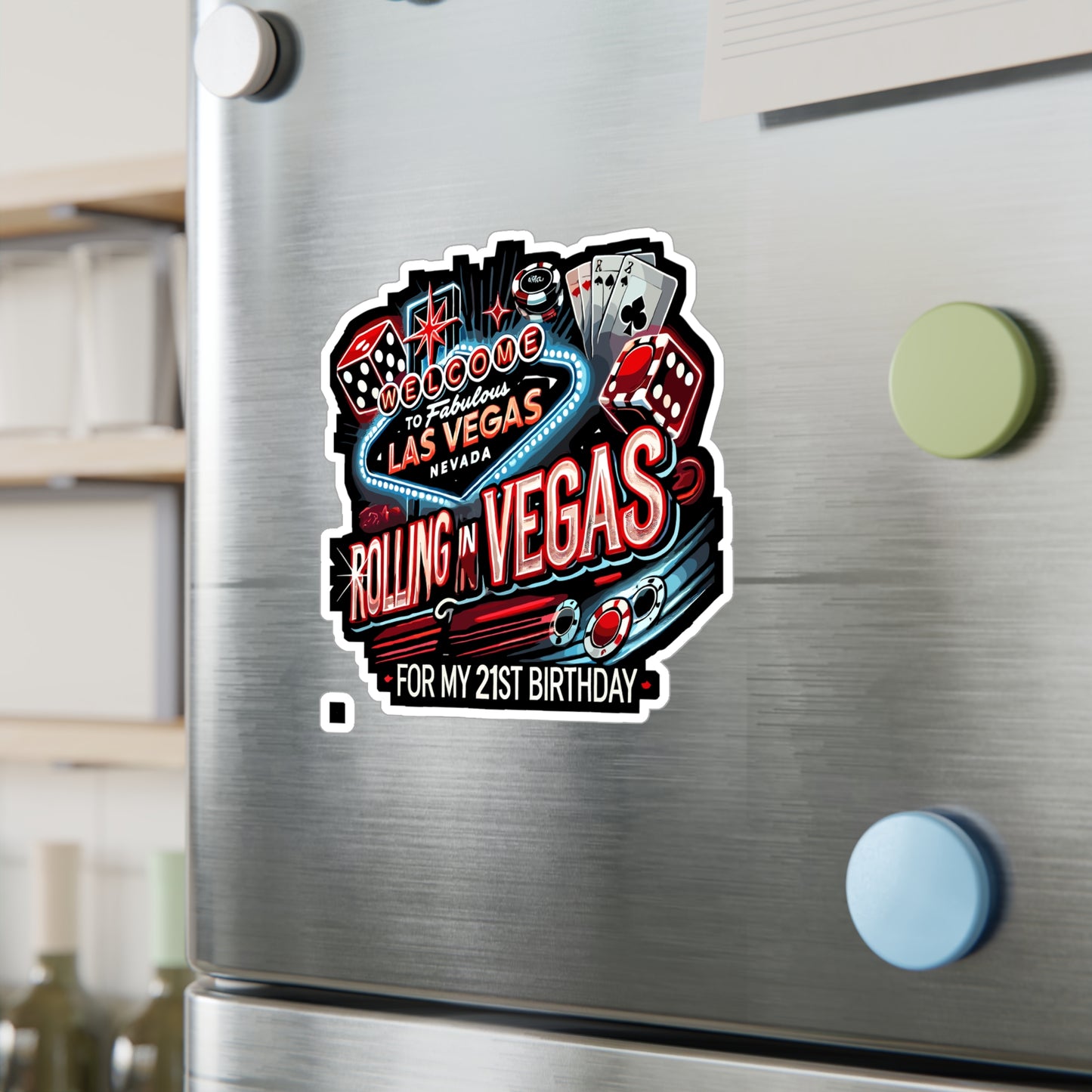 Rolling In Vegas For My 21st Birthday - Las Vegas Sticker for Laptop Sticker. Water Bottle Sticker, Vinyl 21st birthday Decal - Las Vegas Gift