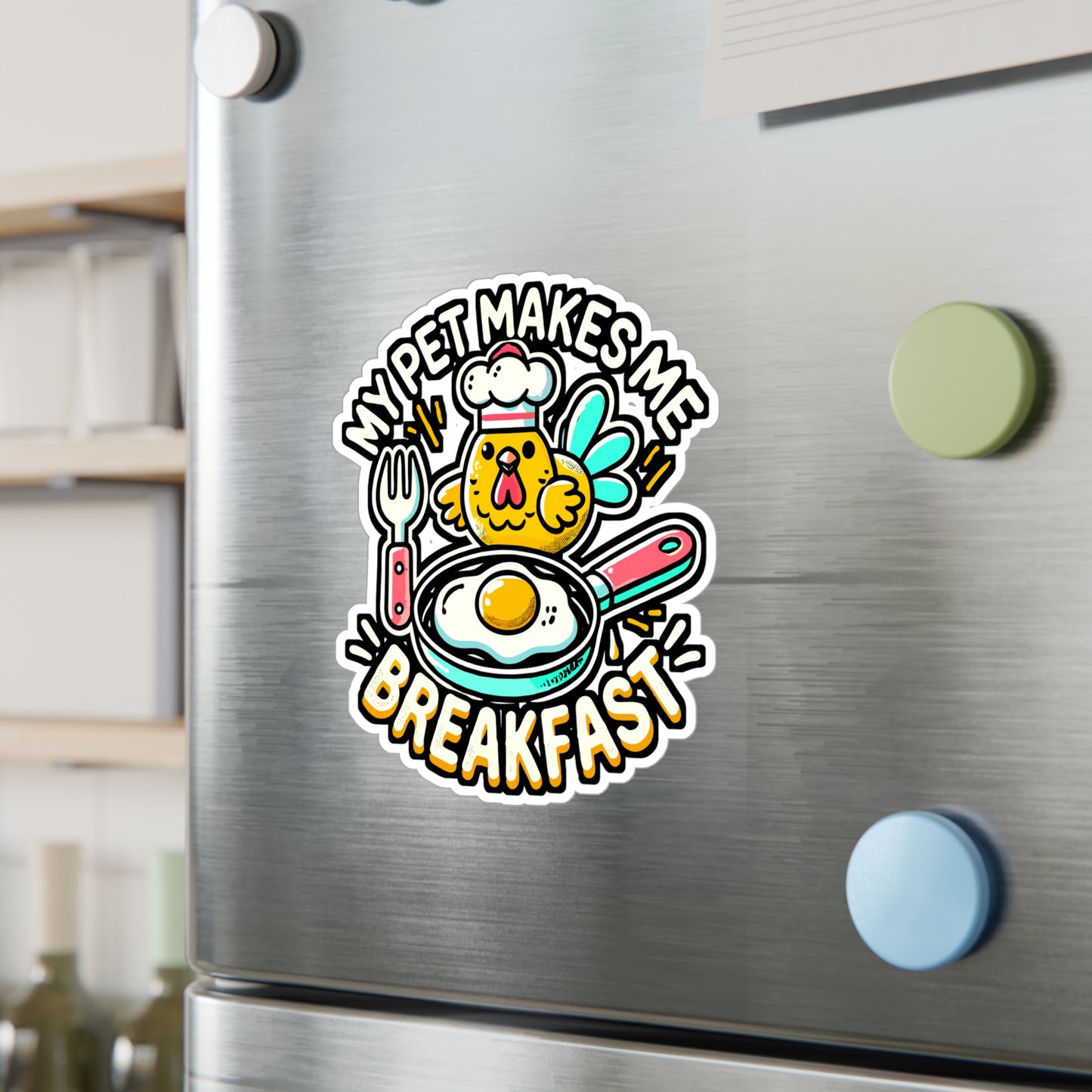 My Pet Makes Me Breakfast – Chicken Sticker for Laptop or Water Bottle | Vinyl Breakfast Decal | Funny Chicken Gift