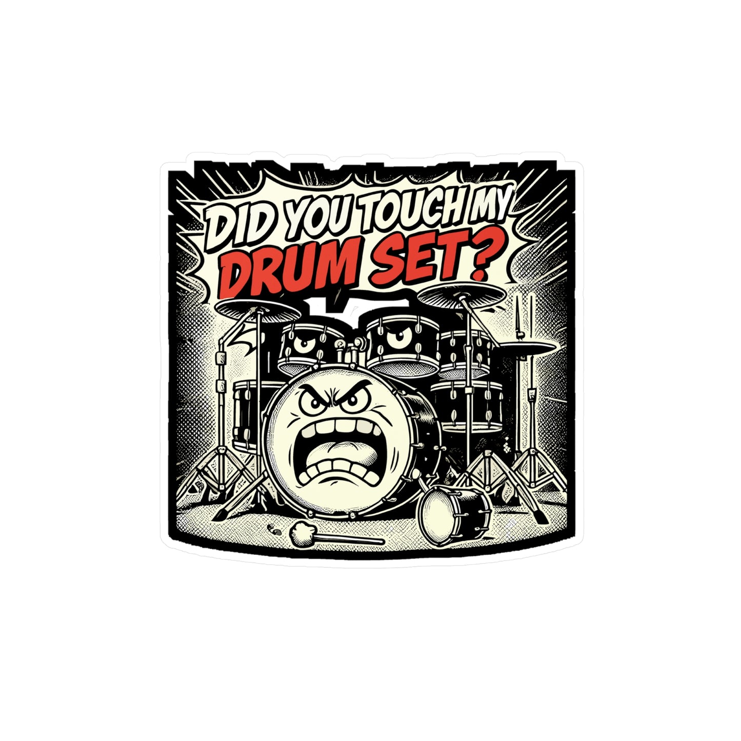 Did You Touch My Drum Set - Drummer Sticker for Laptop Sticker. Water Bottle Sticker, Vinyl Drum set Decal - Drummer Gift