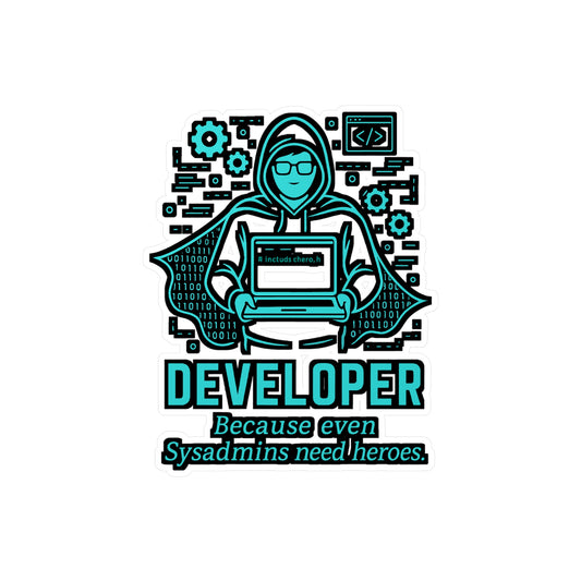 Software Sticker – "Developer Because Even Sysadmins Need Heroes" Vinyl Decals for Laptop or Water Bottle, Waterproof, Gift for Developer, Sysadmin, Testing Fans
