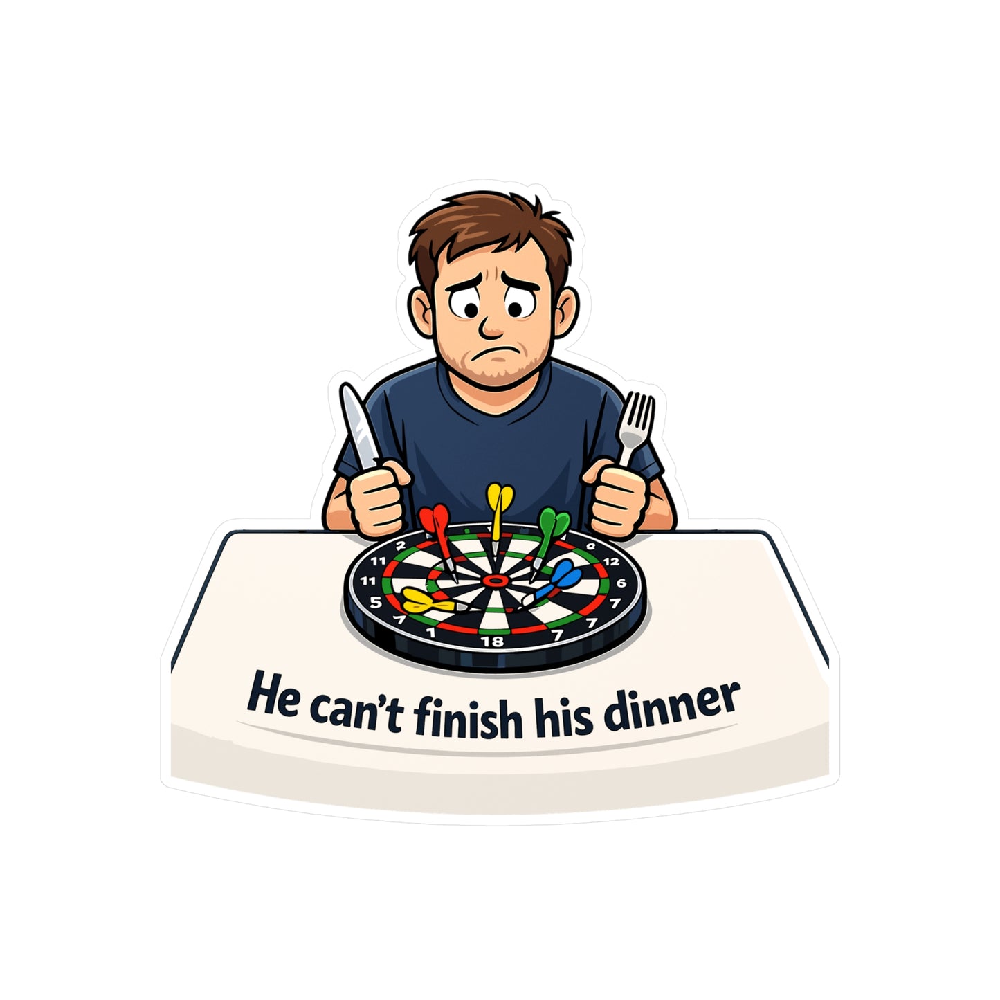 Dart Sticker He can’t finish his dinner Funny Drinking Team Design, Vinyl Waterproof decals for Laptop Water Bottle Dartboard Fans