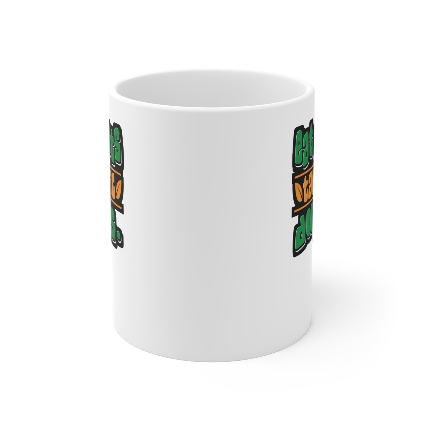 Eat Plants Take Epic Dumps Vegan - Plant-based Mug for Coffee 11oz. Plant-based Cup, White ceramic, Vegan Mug - Plant-based Gift