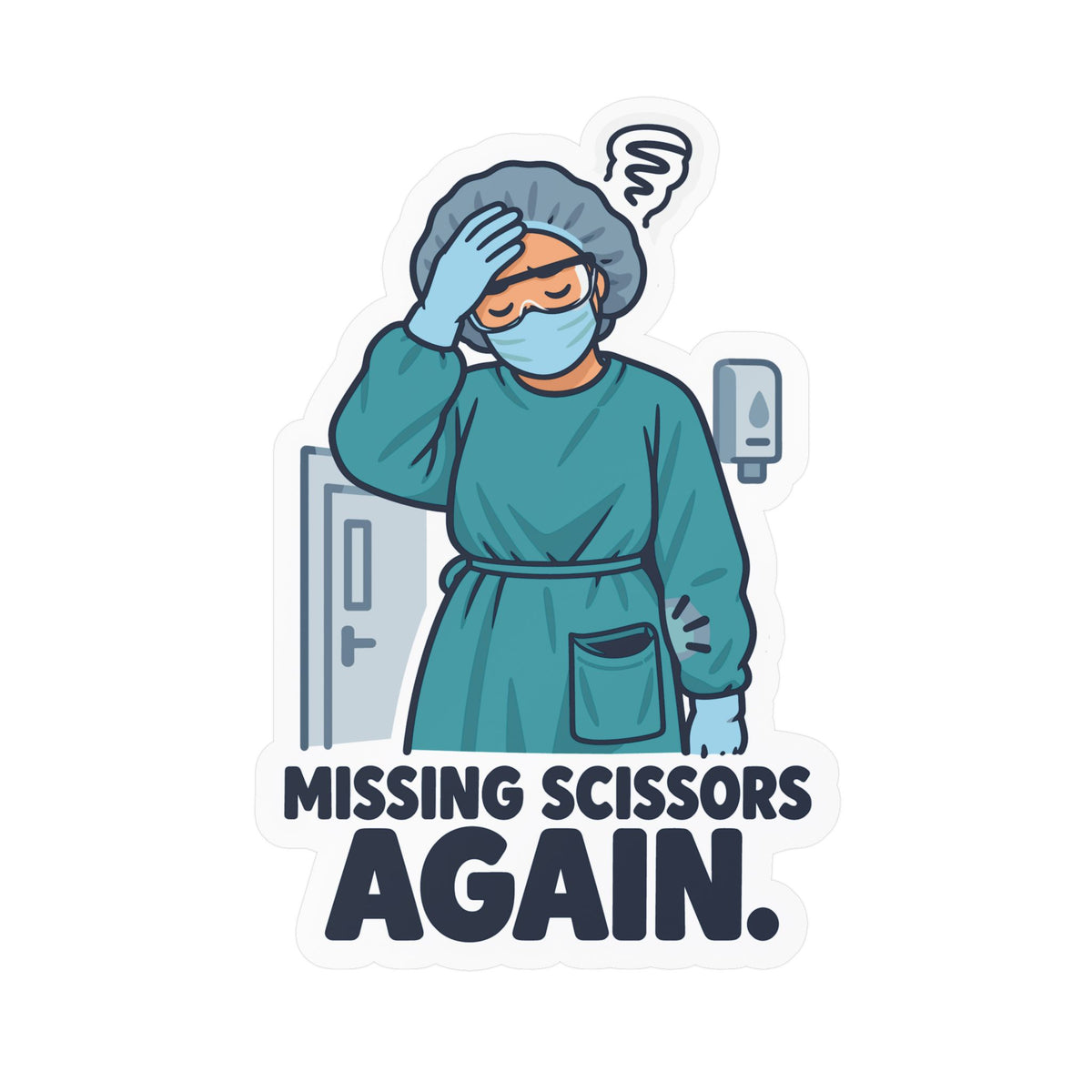 Nurse Sticker – Missing Scissors Again Funny Nursing Student Vinyl Decals for Laptop and Water Bottle