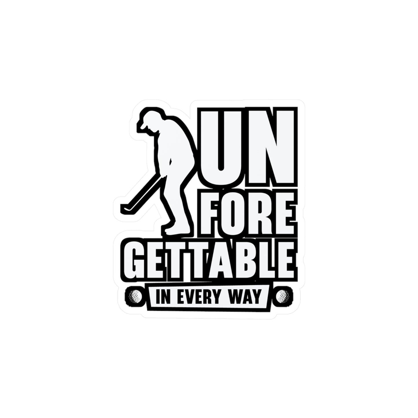 Golf Player Unforegettable - Golf Sticker for Laptop Sticker. Water Bottle Sticker, Vinyl Golfing Decal - Golf Gift