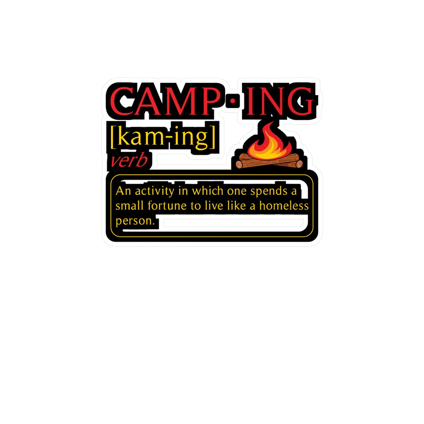 Camping Definition - Camping Sticker for Laptop Sticker. Water Bottle Sticker, Vinyl Camper Decal - Camping Gift