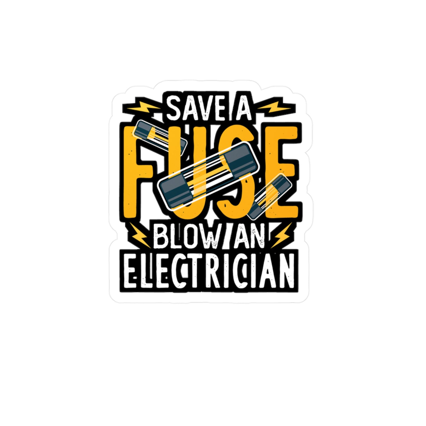 Save A Fuse Blow An Electrician - Electrician Sticker for Laptop Sticker. Water Bottle Sticker, Vinyl Stripper Decal - Electrician Gift