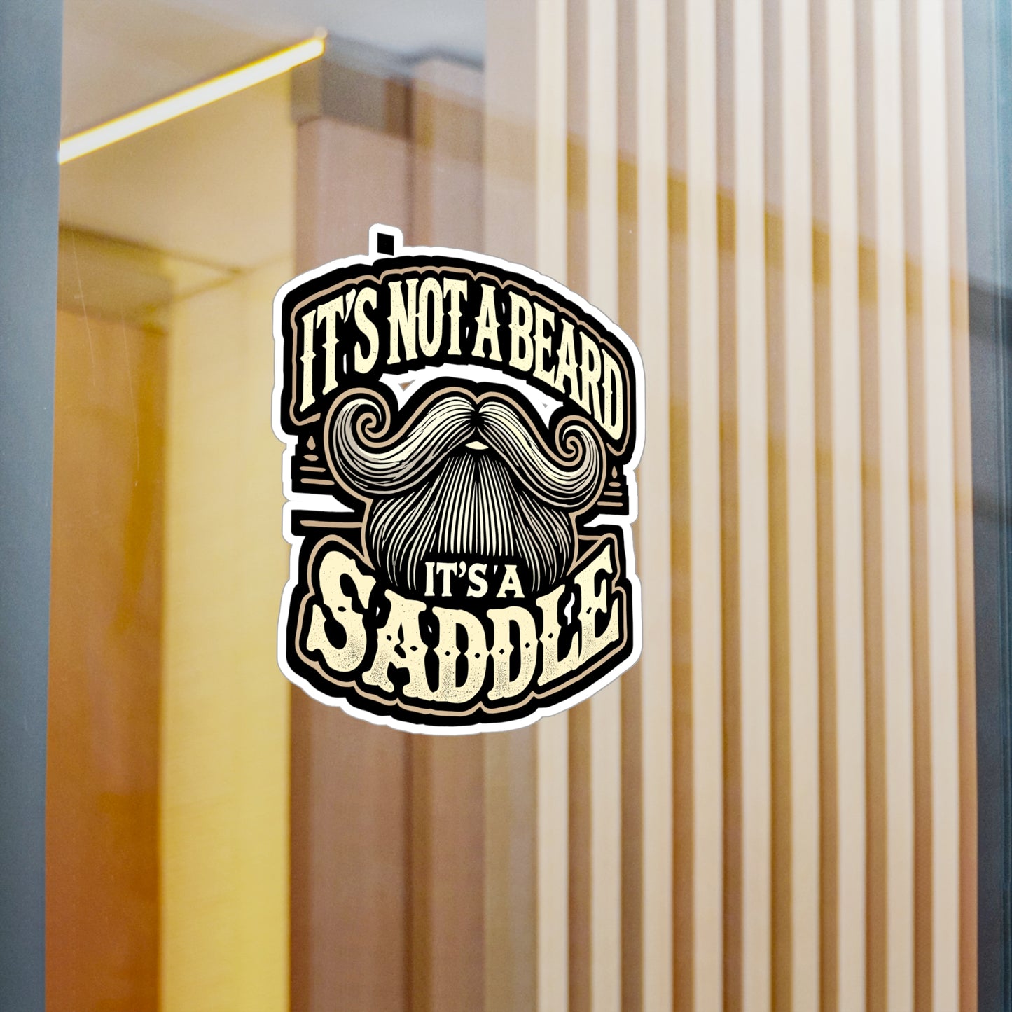 It's Not A Beard It's A Saddle - Beard Sticker for Laptop Sticker. Water Bottle Sticker, Vinyl Bearded Decal - Beard Gift