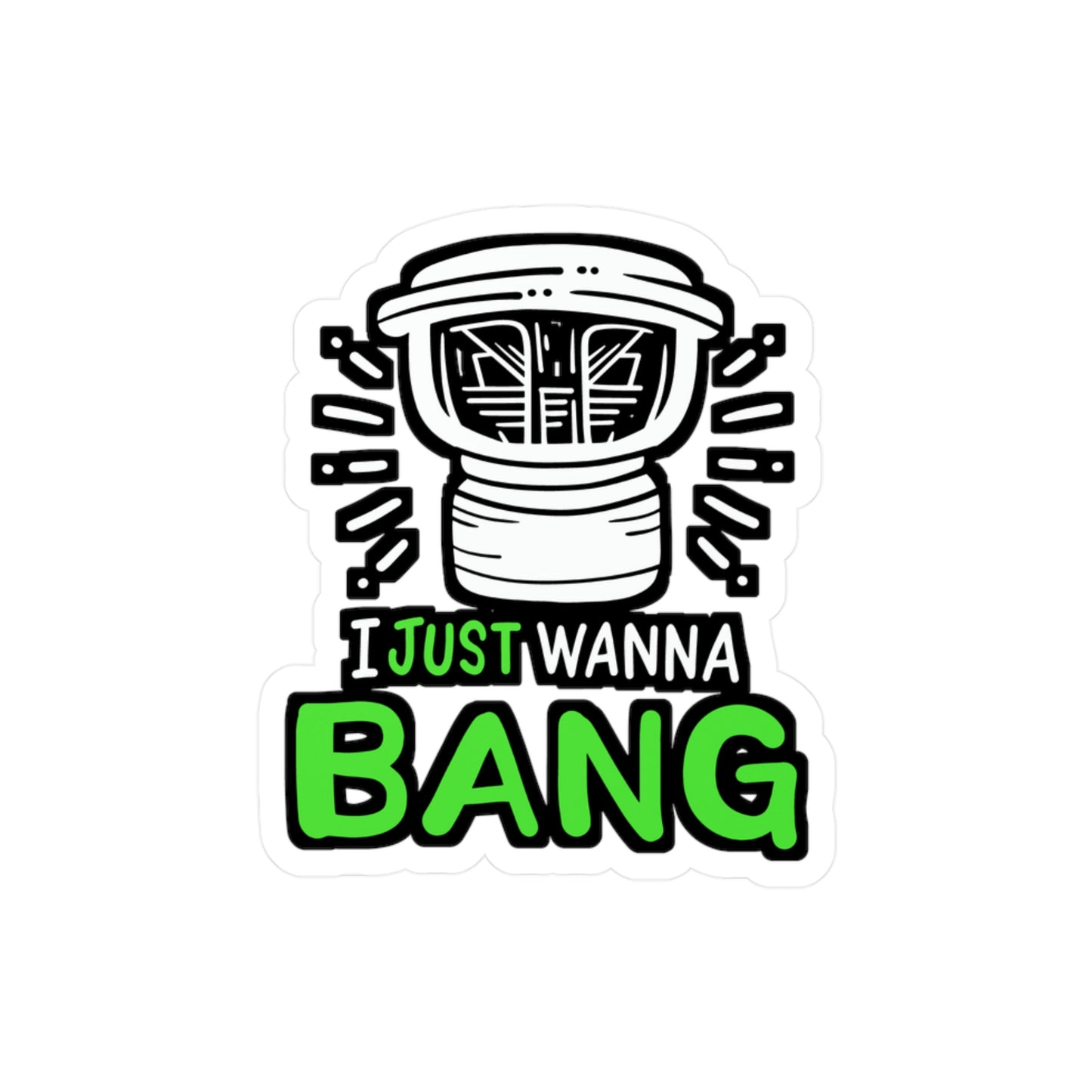 I Just Wanna Bang Car Audio Technician - Car-stereo Sticker for Laptop Sticker. Water Bottle Sticker, Vinyl Car-audio Decal - Car-stereo Gift