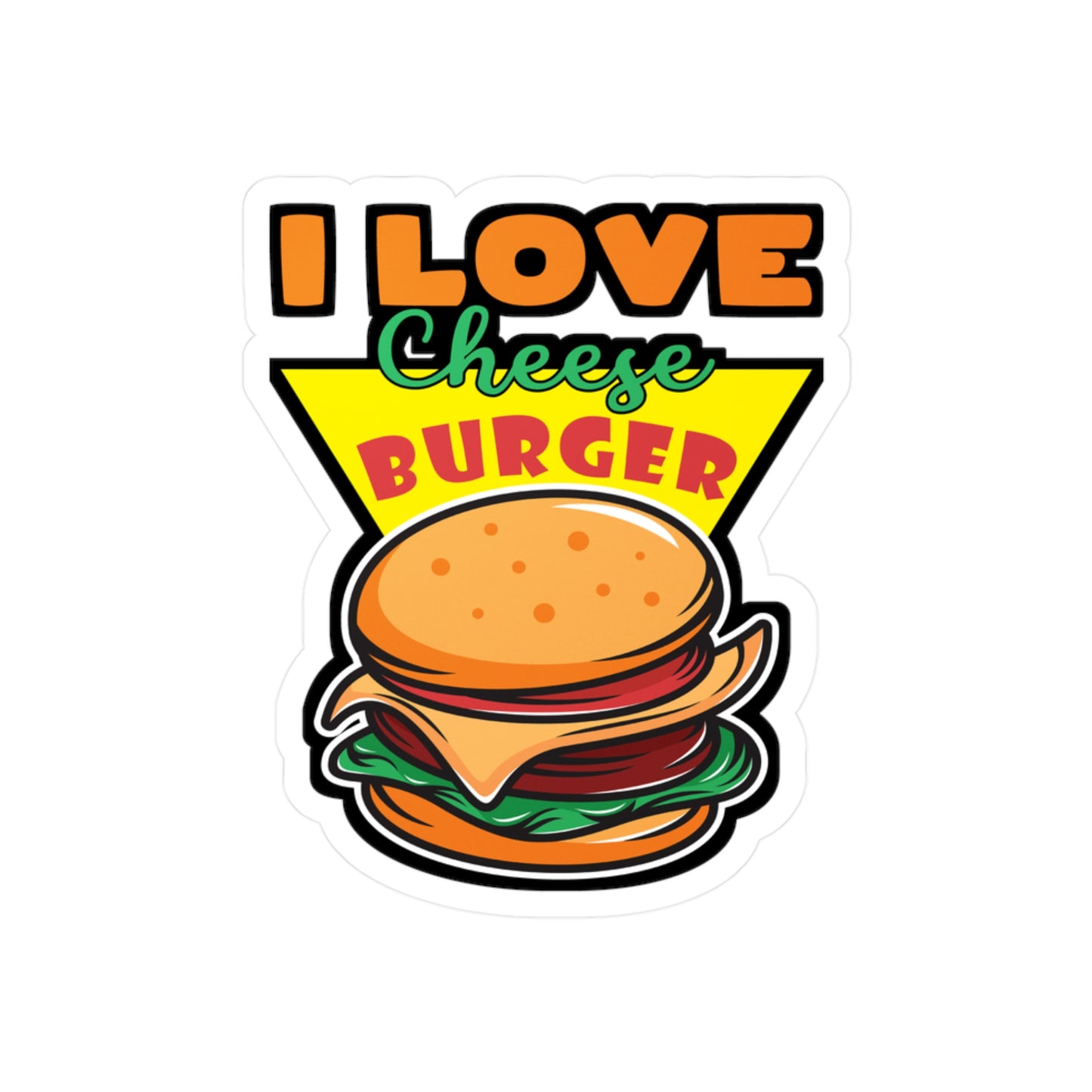 I Love Cheese Burger - Fastfood Sticker for Laptop Sticker. Water Bottle Sticker, Vinyl Fast food Decal - Fastfood Gift