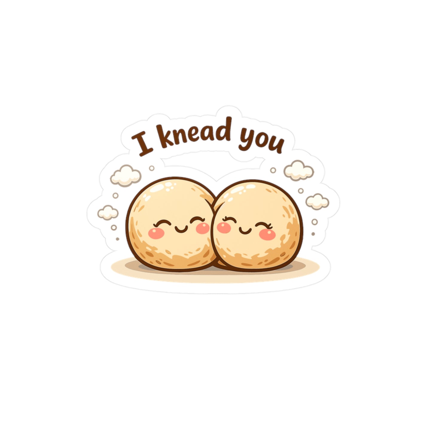Baking Sticker “I Knead You” Funny Sourdough Baker Design, Waterproof Vinyl Decals for Laptop, Water Bottle