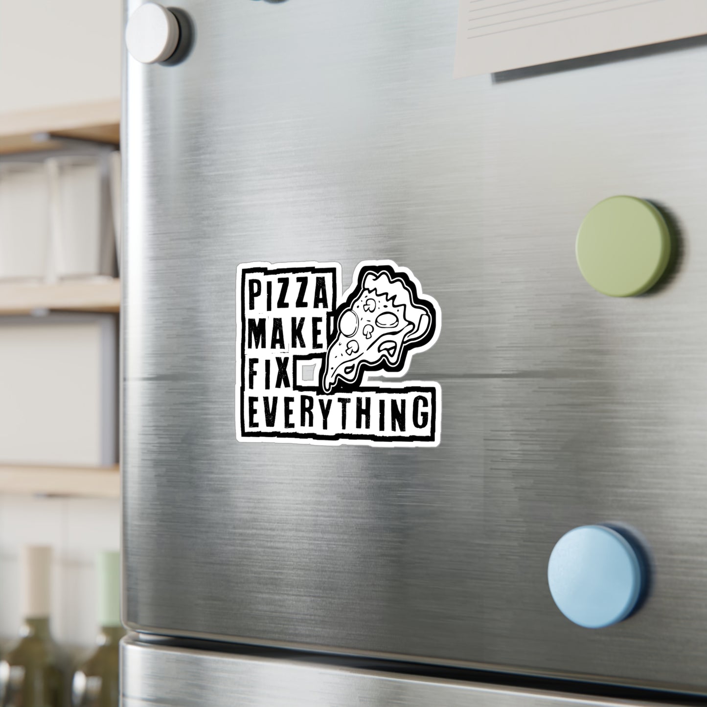 Pizza make fix everything - Pizza Sticker for Laptop Sticker. Water Bottle Sticker, Vinyl Pyramid Decal - Pizza Gift