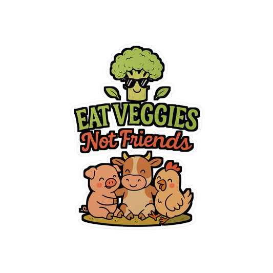Eat Veggies Not Friends – Vinyl Sticker for Laptop or Water Bottle | Plant-Based Vegan Gift Decal