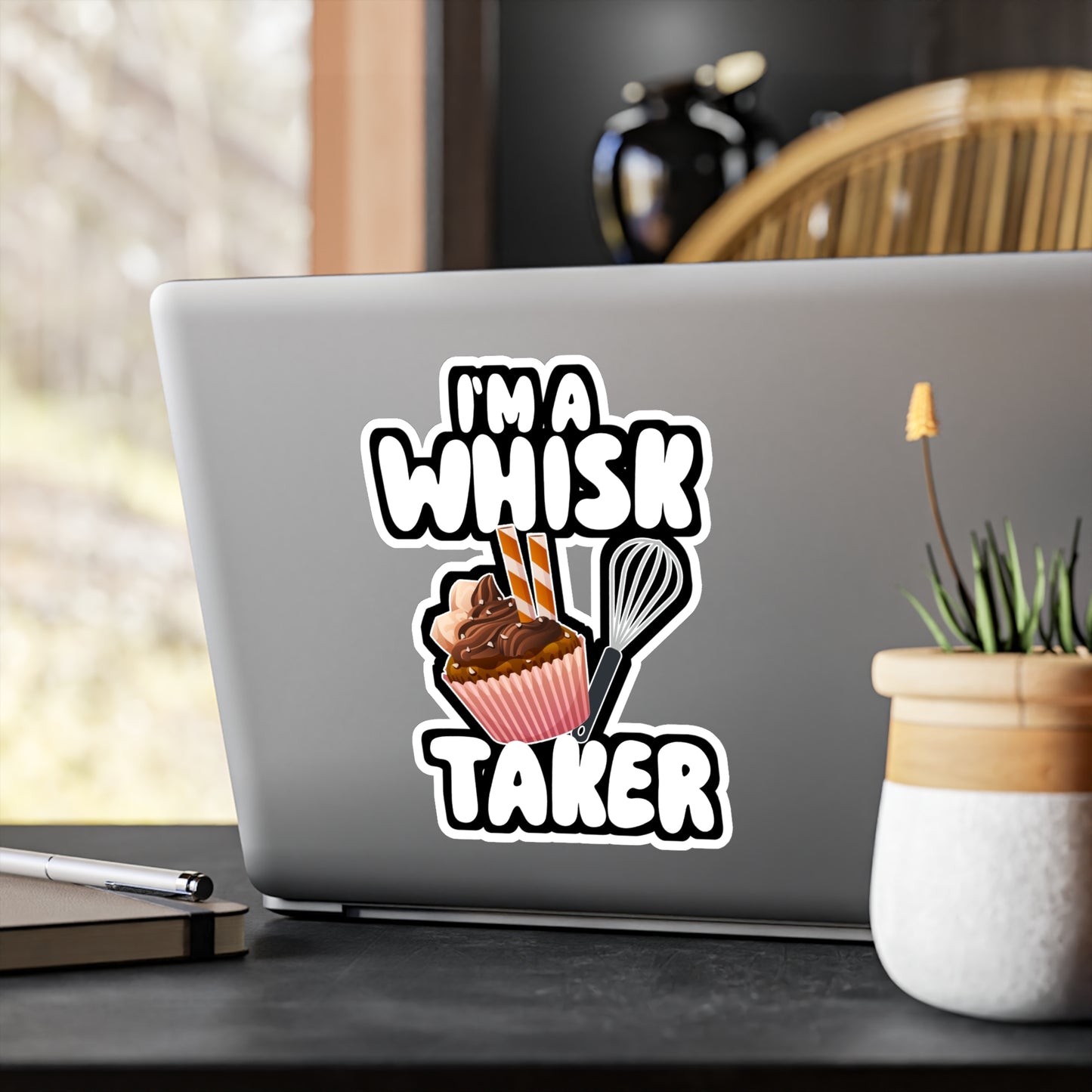 I'm a Whisk Taker - Chef Sticker for Wall, Laptop, Window, Truck, Car Chef Gift Vinyl Cooking Decal Sticker