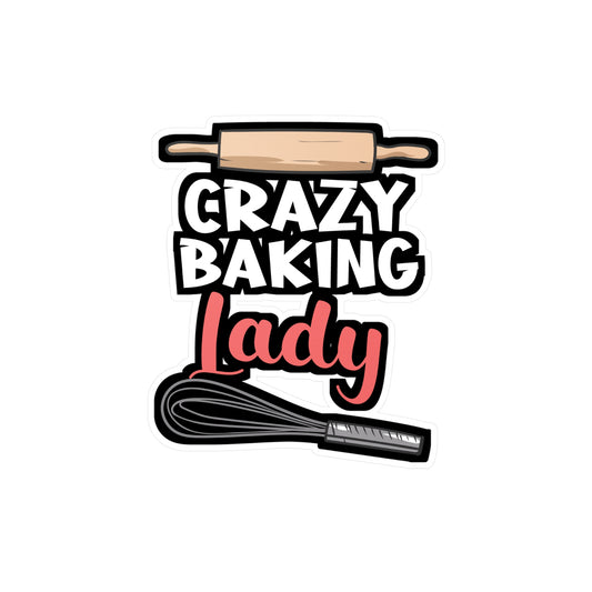 Crazy Baking Lady - Baking Sticker for Car Window Laptop Sticker. Water Bottle Sticker, Vinyl Whisk Decal, Baker Sticker - Baking Gift