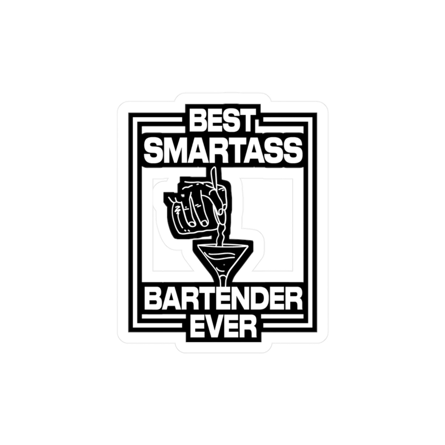 Best Smartass Bartender Ever | Bartender Sticker | Tip Decals | Bar Laptop Sticker | Bartender Gift | Tip Gift