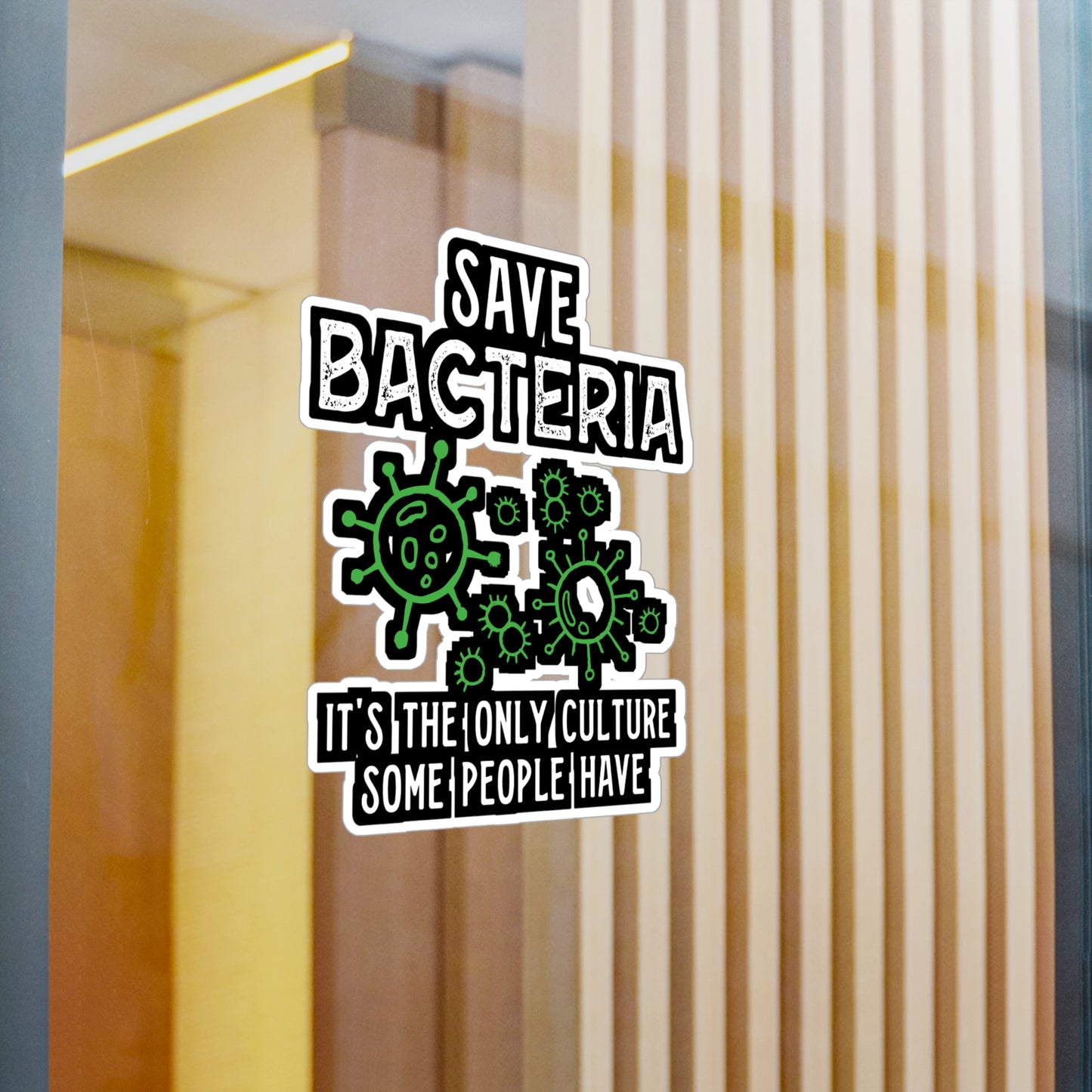 Save Bacteria It's The Only Culture Some People Have - Biology Sticker for Laptop Sticker. Water Bottle Sticker, Vinyl Physicist Decal - Biology Gift