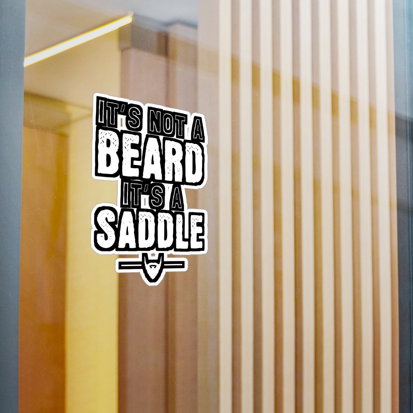 It's Not A Beard It's A Saddle - Beard Sticker for Laptop Sticker. Water Bottle Sticker, Vinyl Bearded Decal - Beard Gift