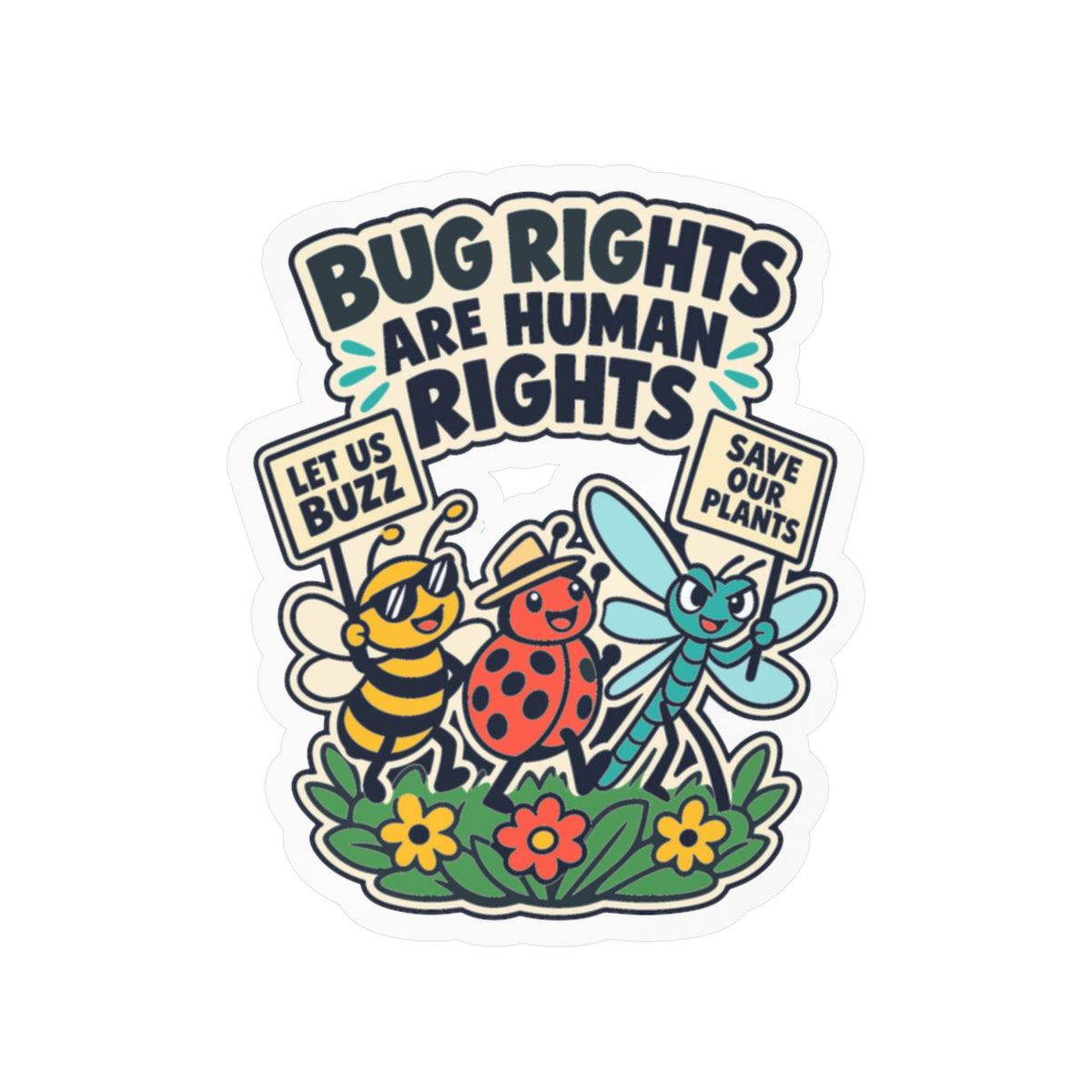 Plants Sticker – Bug Rights Are Human Rights, Dandelion Design for Nature and Friendship Lovers, decals for Laptop or Water Bottle
