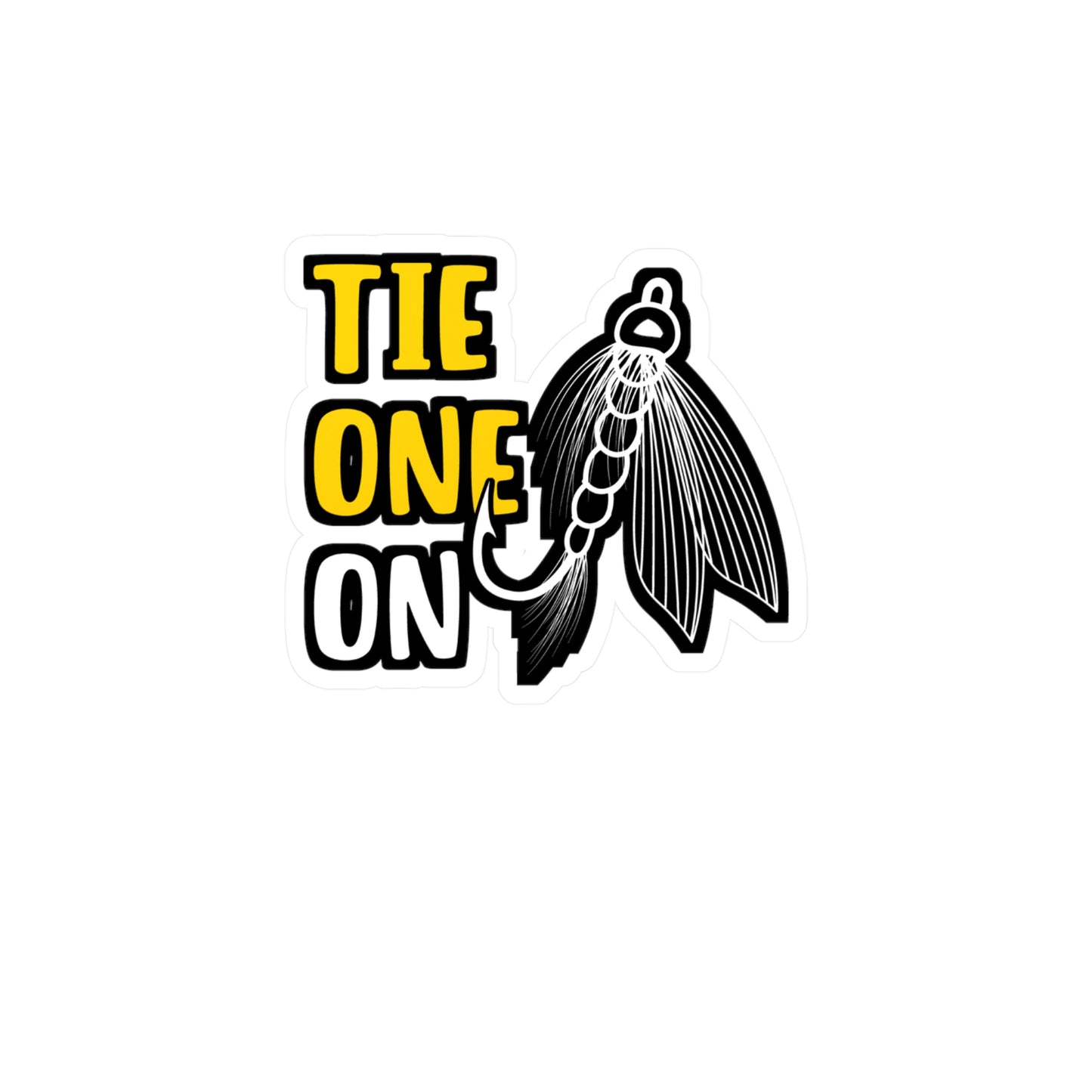 Tie One On Fly Fishing | Fishing Sticker | Angling Decals | Lake Laptop Sticker | Fishing Gift | Angling Gift