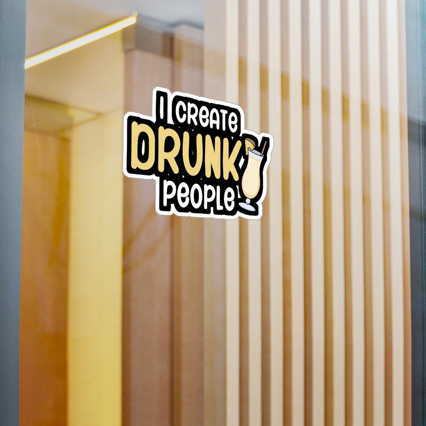 I create drunk people - Bartender Sticker for Wall, Laptop, Window, Truck, Car Bartender Gift Vinyl Cocktail Decal Sticker