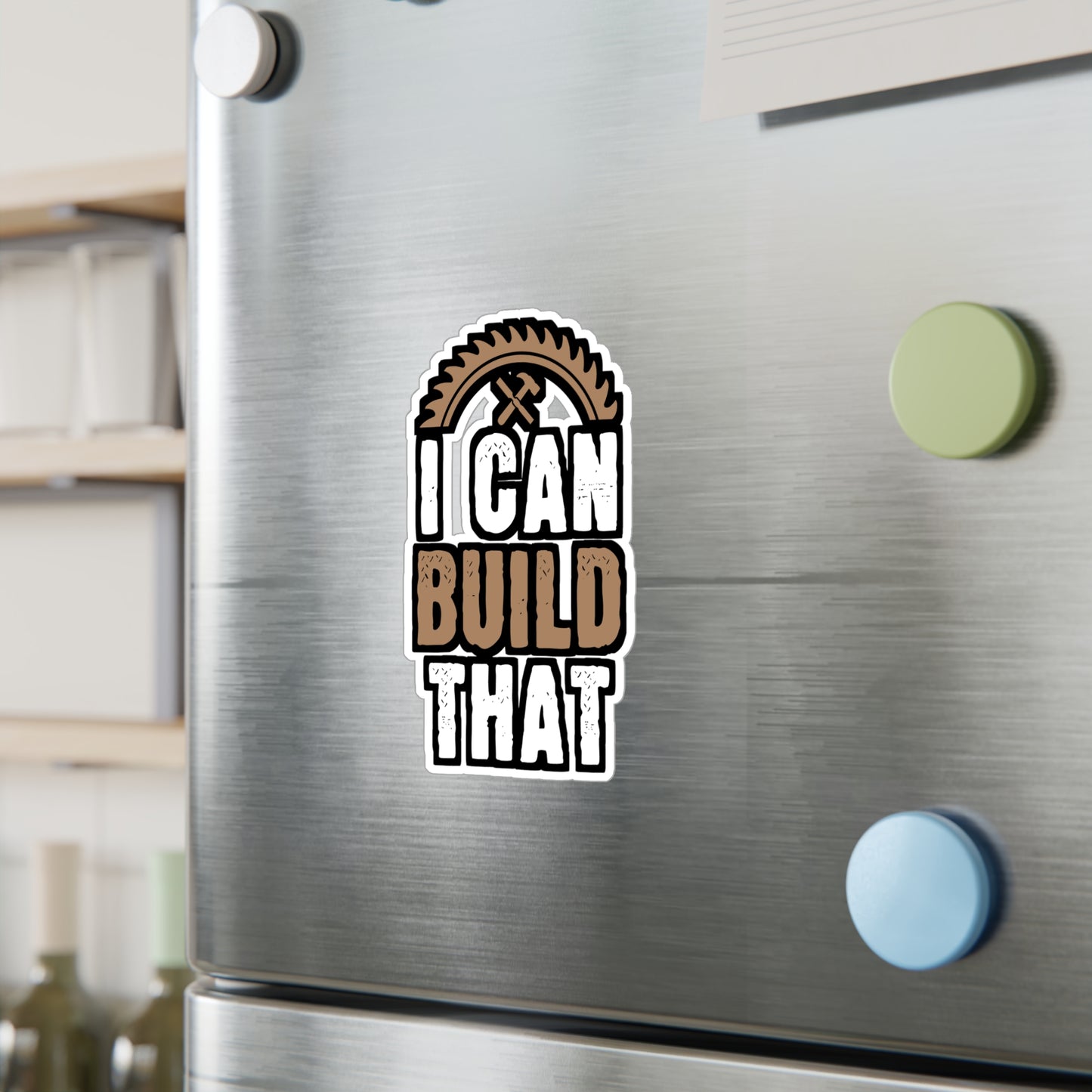 I Can Build That - Carpenter Sticker for Laptop Sticker. Water Bottle Sticker, Vinyl Woodworker Decal - Carpenter Gift