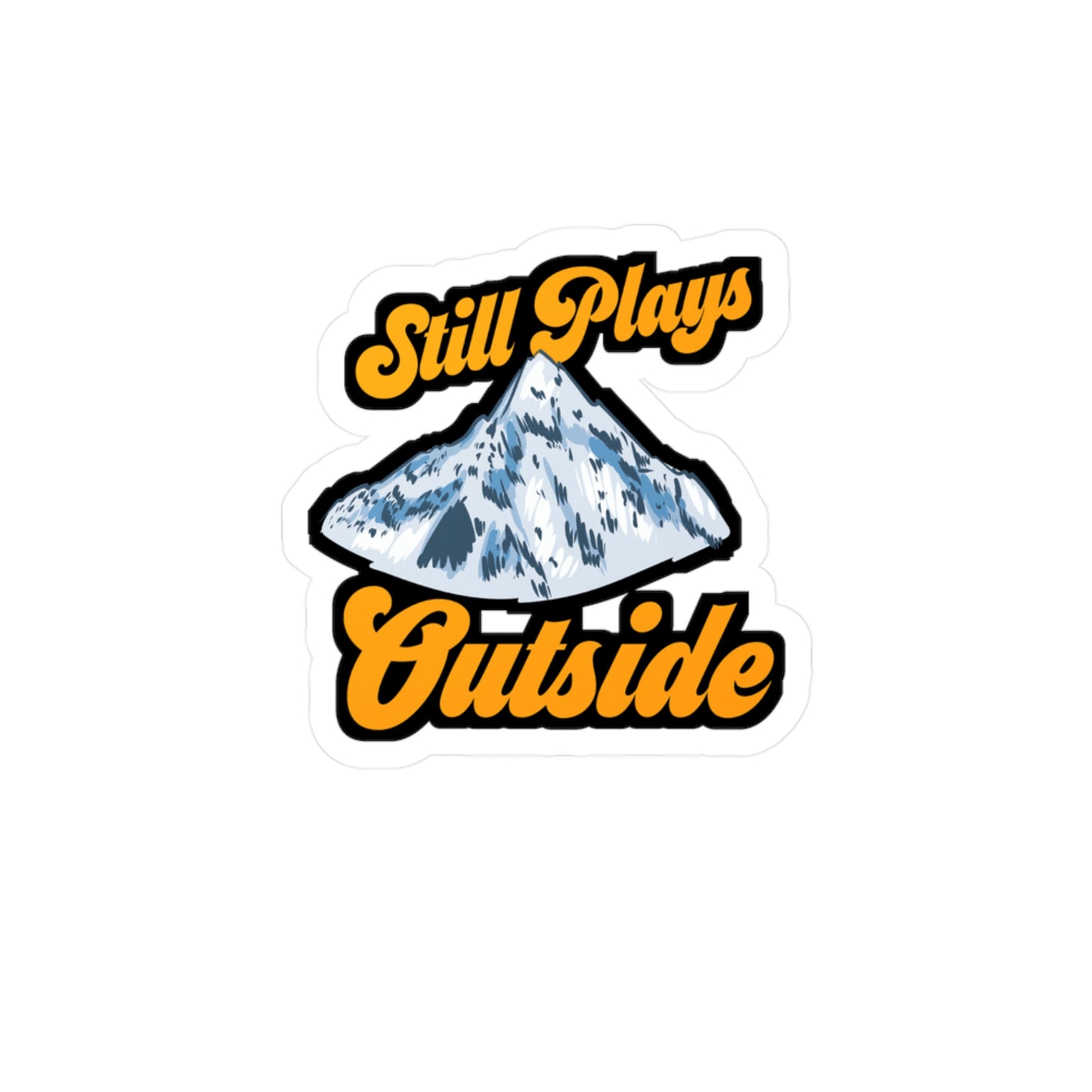Still Plays Outside - Hiking Sticker for Laptop Sticker. Water Bottle Sticker, Vinyl Camping Decal - Hiking Gift