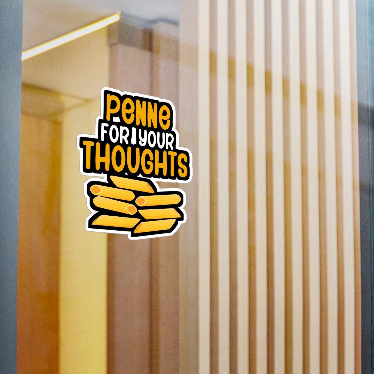 Penne for your thoughts - Gift Sticker for Wall, Laptop, Window, Truck, Car Gift Gift Vinyl Chef Decal Sticker