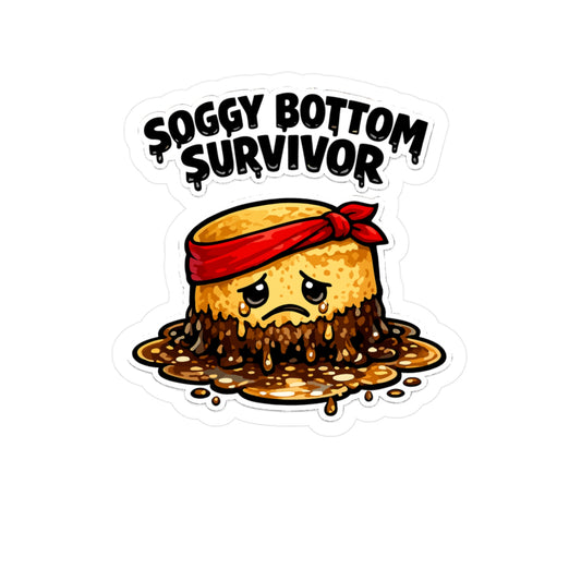 Baking Sticker Soggy Bottom Survivor Funny Sourdough Baker Decals Waterproof Vinyl for Laptop Water Bottle