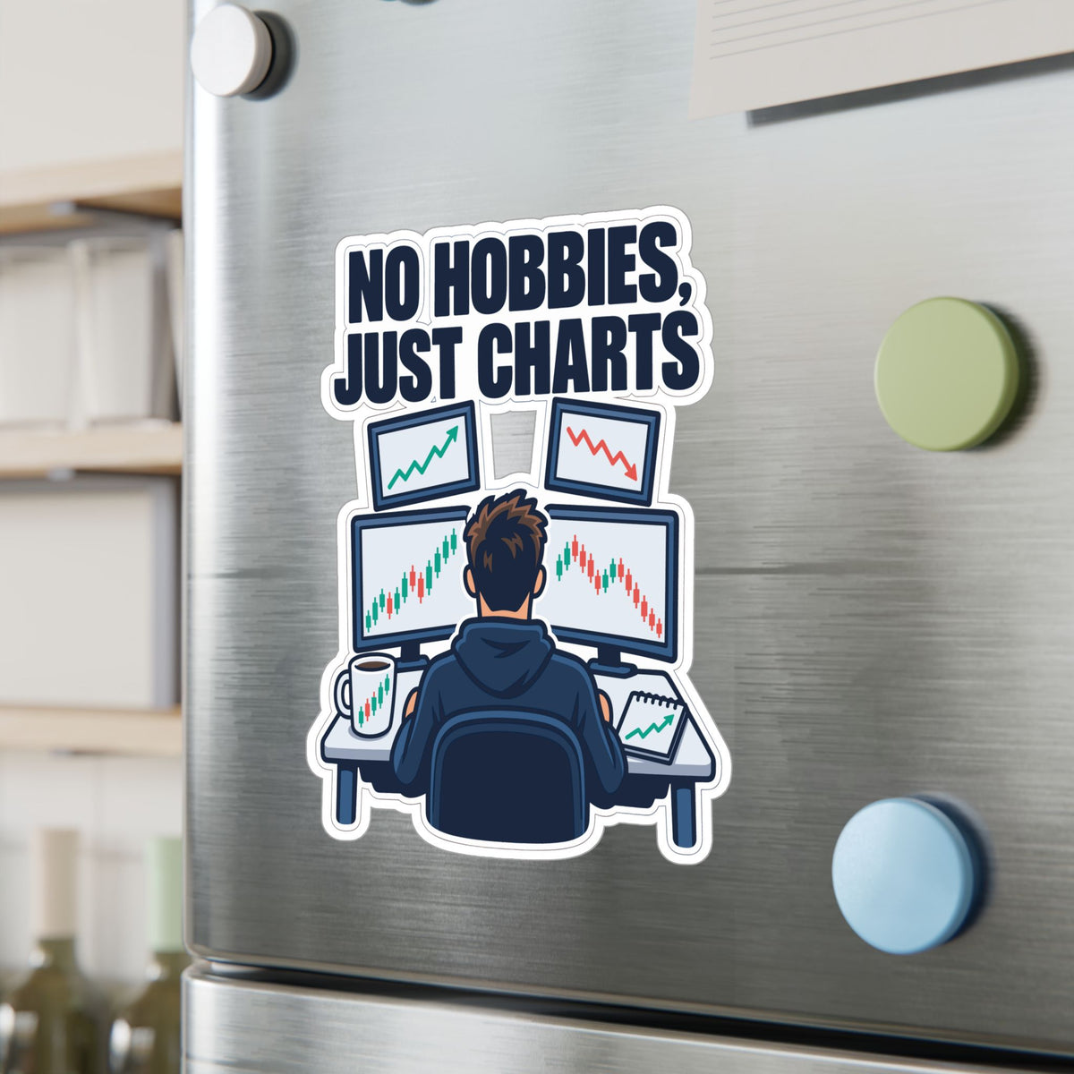 Day Trading Sticker - No Hobbies, Just Charts - Decals for the Stock Market and Forex Trader, Laptop or Water Bottle