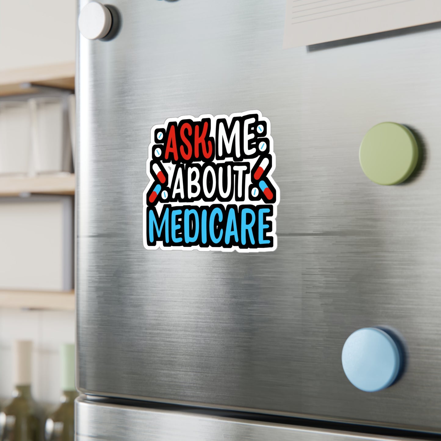 Ask Me About Medicare | Insurance-agent Sticker | Policy Vinyl Sticker | Premium Laptop Sticker | Insurance-agent Gift | Policy Gift