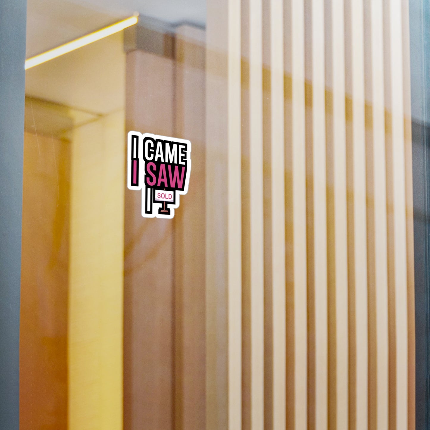 I came i saw i sold - Real estate Sticker for Wall, Laptop, Window, Truck, Car Real estate Gift Vinyl Real estate agent Decal Sticker