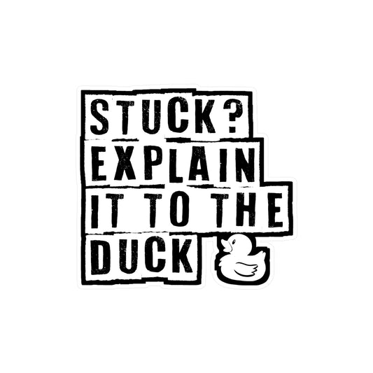 Explain it to the Duck - Quack Sticker for Laptop Sticker. Water Bottle Sticker, Vinyl Rubber duck Decal - Quack Gift